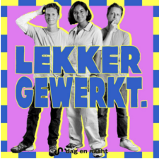 Lekker gewerkt